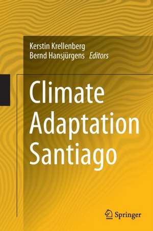 Climate Adaptation Santiago de Kerstin Krellenberg