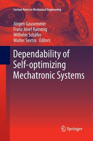 Dependability of Self-Optimizing Mechatronic Systems de Jürgen Gausemeier