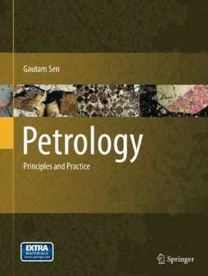 Petrology: Principles and Practice de Gautam Sen