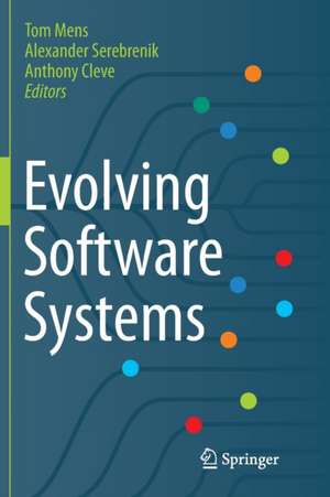 Evolving Software Systems de Tom Mens