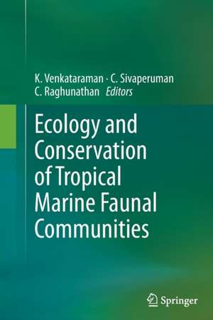 Ecology and Conservation of Tropical Marine Faunal Communities de K. Venkataraman