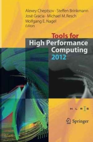 Tools for High Performance Computing 2012 de Alexey Cheptsov