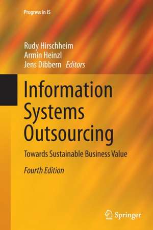 Information Systems Outsourcing: Towards Sustainable Business Value de Rudy Hirschheim