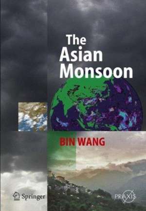 The Asian Monsoon de Bin Wang