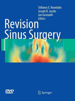 Revision Sinus Surgery de Stilianos E. Kountakis