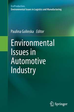 Environmental Issues in Automotive Industry de Paulina Golinska