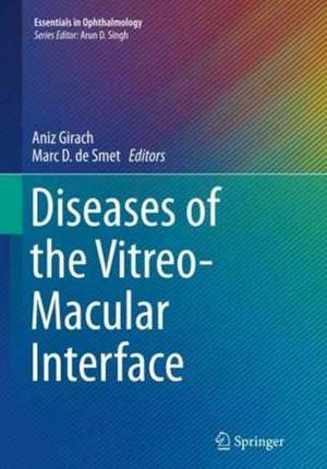 Diseases of the Vitreo-Macular Interface de Aniz Girach