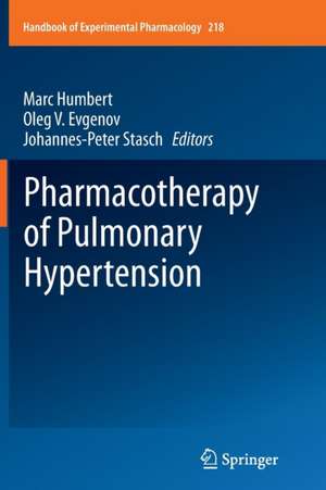 Pharmacotherapy of Pulmonary Hypertension de Marc Humbert