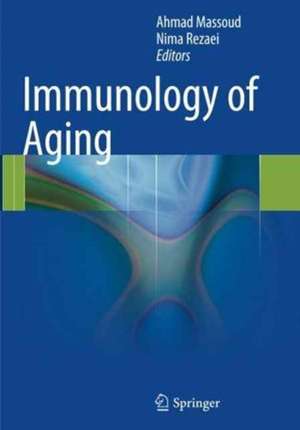 Immunology of Aging de Ahmad Massoud