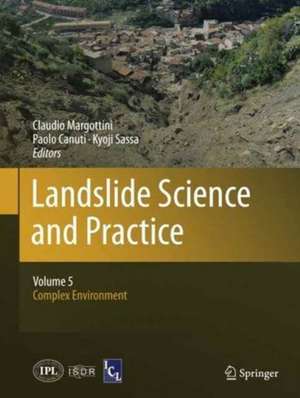 Landslide Science and Practice de Claudio Margottini