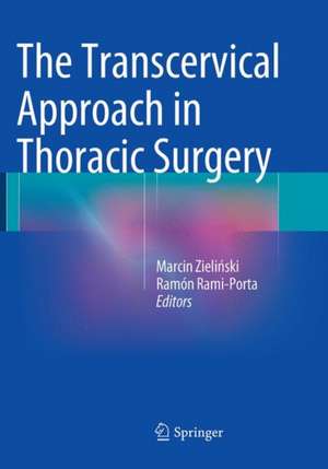 The Transcervical Approach in Thoracic Surgery de Marcin Zieliński