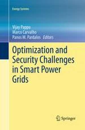Optimization and Security Challenges in Smart Power Grids de Vijay Pappu