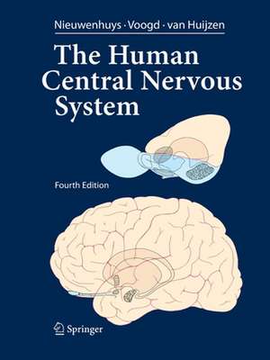 The Human Central Nervous System: A Synopsis and Atlas de Rudolf Nieuwenhuys