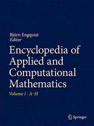 Encyclopedia of Applied and Computational Mathematics de Björn Engquist