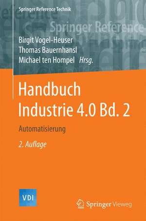 Handbuch Industrie 4.0 Bd.2: Automatisierung de Birgit Vogel-Heuser