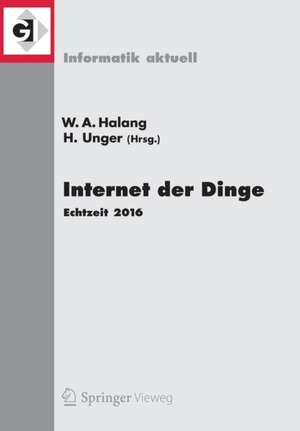 Internet der Dinge: Echtzeit 2016 de Wolfgang A. Halang