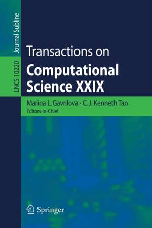 Transactions on Computational Science XXIX de Marina L. Gavrilova