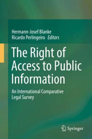 The Right of Access to Public Information: An International Comparative Legal Survey de Hermann-Josef Blanke