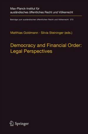 Democracy and Financial Order: Legal Perspectives de Matthias Goldmann