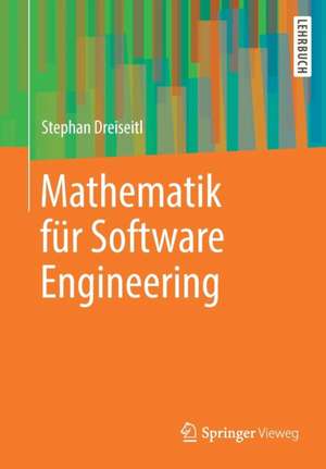 Mathematik für Software Engineering de Stephan Dreiseitl