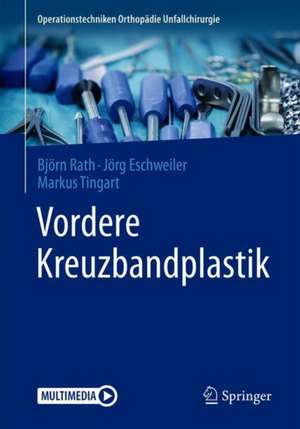 Vordere Kreuzbandplastik de Björn Rath