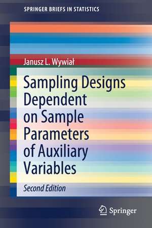 Sampling Designs Dependent on Sample Parameters of Auxiliary Variables de Janusz L. Wywiał