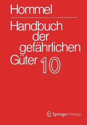 Handbuch der gefährlichen Güter. Band 10: Merkblätter 3735-3934 de Jörg Holzhäuser