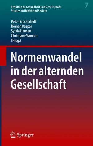 Normenwandel in der alternden Gesellschaft de Peter Bröckerhoff