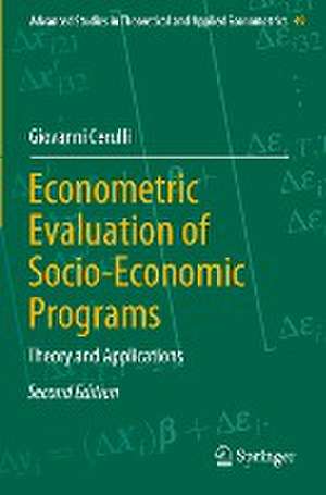 Econometric Evaluation of Socio-Economic Programs: Theory and Applications de Giovanni Cerulli