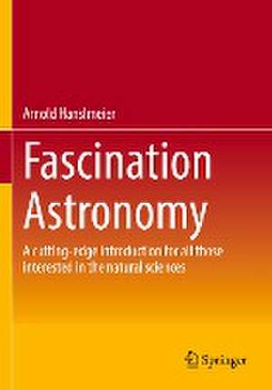 Fascination Astronomy de Arnold Hanslmeier