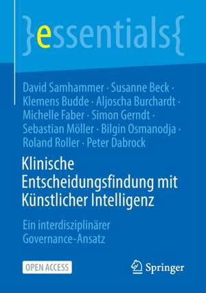 Klinische Entscheidungsfindung mit Künstlicher Intelligenz: Ein interdisziplinärer Governance-Ansatz de David Samhammer