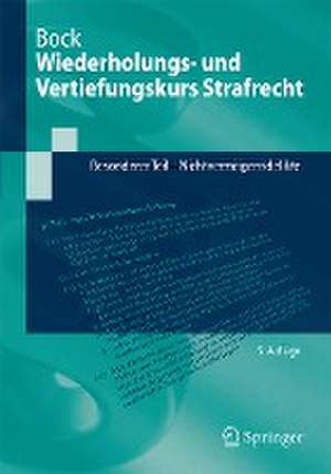 Wiederholungs- und Vertiefungskurs Strafrecht: Besonderer Teil - Nichtvermögensdelikte de Dennis Bock