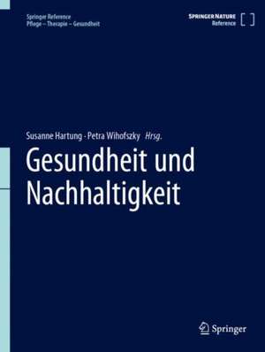 Gesundheit und Nachhaltigkeit de Susanne Hartung