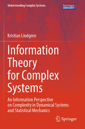 Information Theory for Complex Systems de Kristian Lindgren