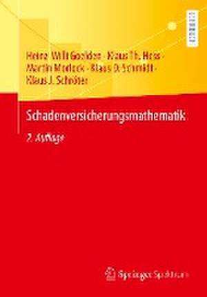 Schadenversicherungsmathematik de Heinz-Willi Goelden