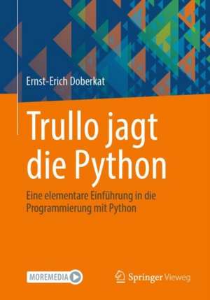 Programmieren mit Python auf Arabisch und Deutsch - البرمجة مع بايثون باللغتين العربية والألمانية: Eine zweisprachige Einführung für Studenten, Auszubildende und Schüler - مقدمة ثنائية اللغة للطلاب والمتدربين والتلاميذ de Ernst-Erich Doberkat