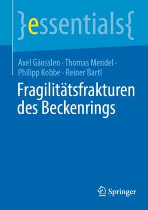 Fragilitätsfrakturen des Beckenrings de Axel Gänsslen