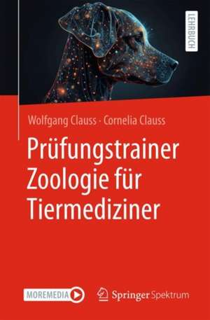 Prüfungstrainer Zoologie für Tiermediziner de Wolfgang Clauss