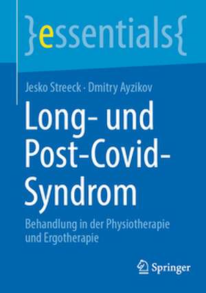 Long- und Post-Covid-Syndrom de Jesko Streeck