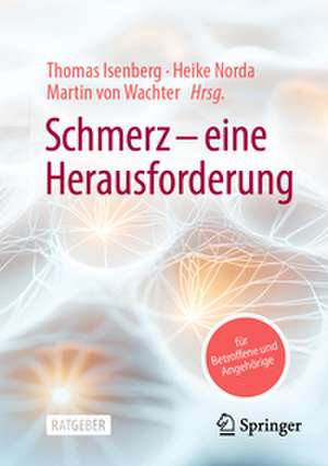 Schmerz - eine Herausforderung de Thomas Isenberg