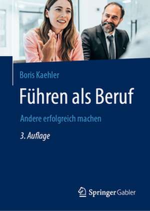 Führen als Beruf de Boris Kaehler