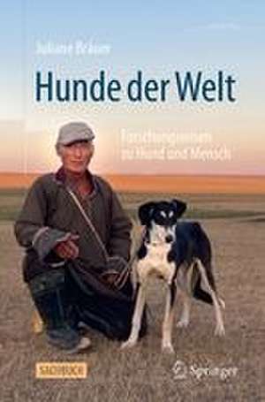 Hunde der Welt de Juliane Bräuer
