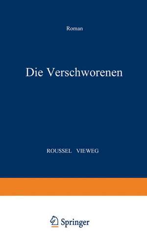 Die Verschworenen: Roman de Romain Roussel