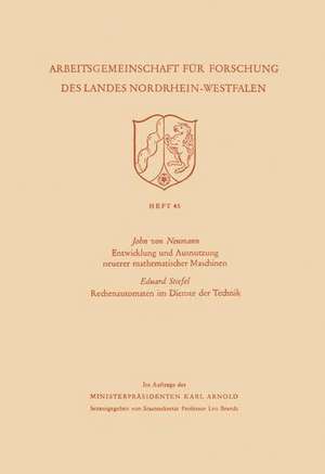 Entwicklung und Ausnutzung neuerer mathematischer Maschinen / Rechenautomaten im Dienste der Technik de John Von Neumann