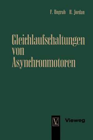 Gleichlaufschaltungen von Asynchronmotoren de Florenz Ungruh