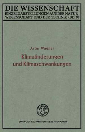 Klimaänderungen und Klimaschwankungen de Artur Wagner