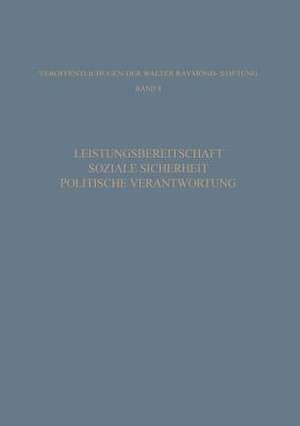 Leistungsbereitschaft, Soziale Sicherheit, Politische Verantwortung de Ludwig Vaubel