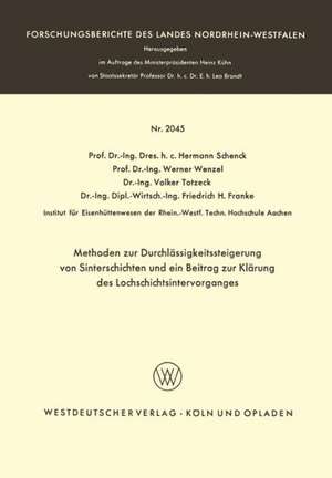 Methoden zur Durchlässigkeitssteigerung von Sinterschichten und ein Beitrag zur Klärung des Lochschichtsintervorganges de Hermann Schenck