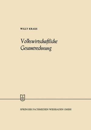 Volkswirtschaftliche Gesamtrechnung de Willy Kraus