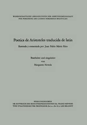 Poetica de Aristoteles traducida de latin: Ilustrada y comentada por Juan Pablo Martir Rizo de Juan Pablo Mártir Rizo